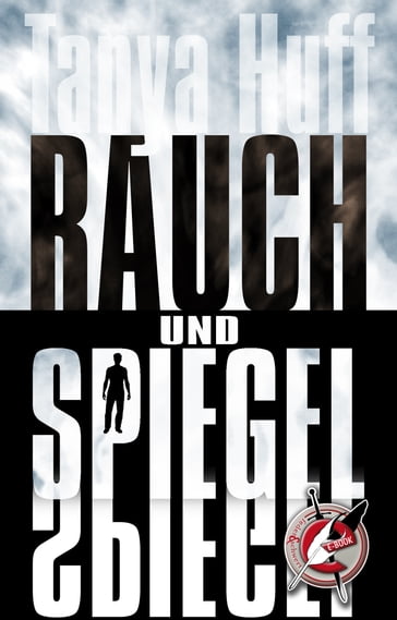 Rauch und Spiegel - Tanya Huff