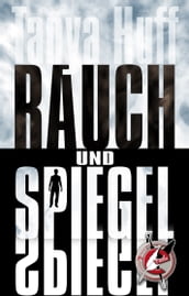 Rauch und Spiegel