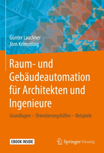 Raum- und Gebäudeautomation für Architekten und Ingenieure - Gunter Lauckner - Jorn Krimmling