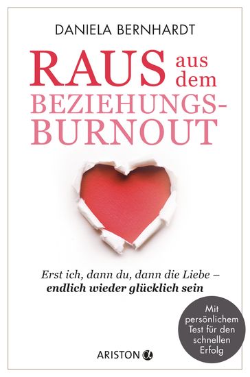 Raus aus dem Beziehungs-Burnout - Daniela Bernhardt