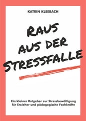 Raus aus der Stressfalle