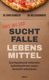 Raus aus der Suchtfalle Lebensmittel