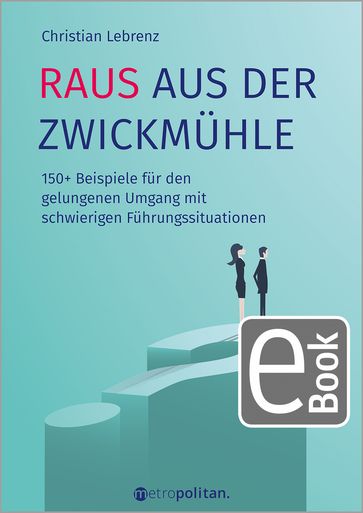 Raus aus der Zwickmuhle - Christian Lebrenz