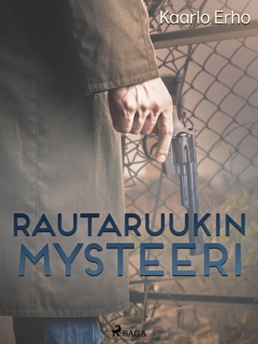 Rautaruukin mysteeri - Kaarlo Erho