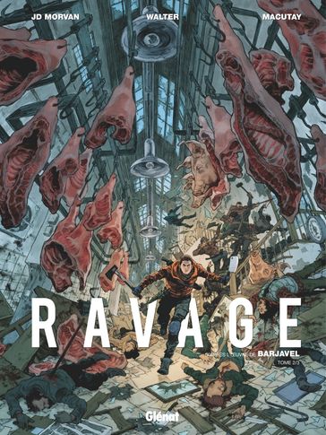 Ravage - Tome 02 - Jean-David Morvan - René Barjavel - Rey Macutay - Walter