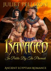 Ravaged In Public By The Pharaoh