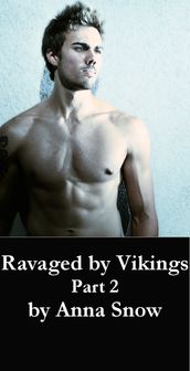 Ravaged by Vikings part 2