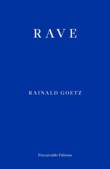 Rave - Rainald Goetz