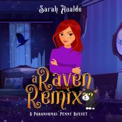 Raven Remix, A