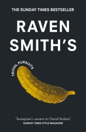 Raven Smith s Trivial Pursuits
