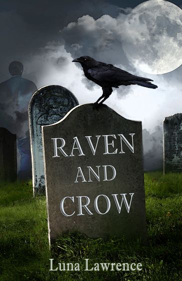Raven and Crow - Luna Lawrence