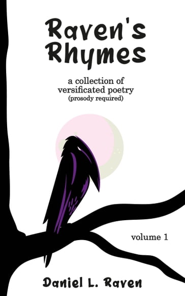 Raven's Rhymes - Daniel L. Raven