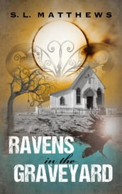 Ravens in the Graveyard
