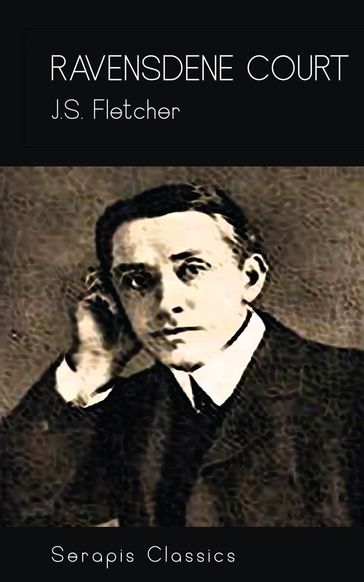 Ravensdene Court (Serapis Classics) - J. S. Fletcher