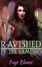 Ravished by the Vampires