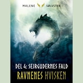 Ravnenes Hvisken 2 - Del 4: Sejrgudernes fald