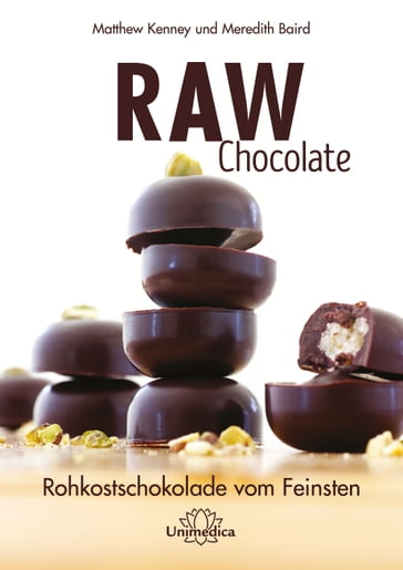 Raw Chocolate - Matthew Kenney - Meredith Baird