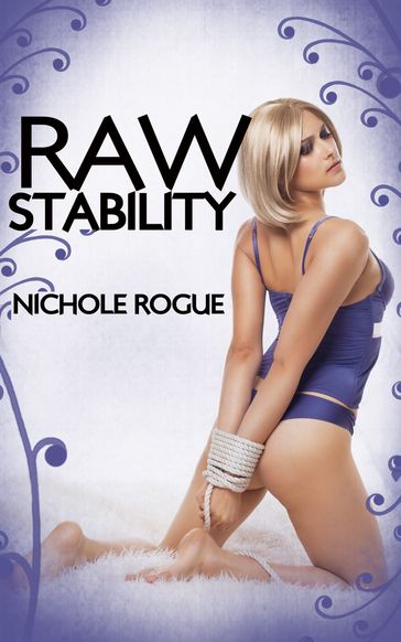 Raw Stability - Nichole Rogue