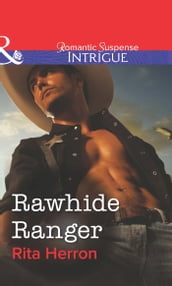 Rawhide Ranger (Mills & Boon Intrigue)