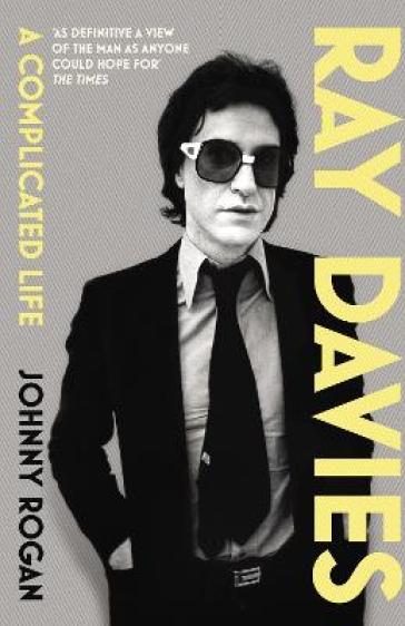 Ray Davies - Johnny Rogan