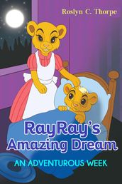 RayRay s Amazing Dream