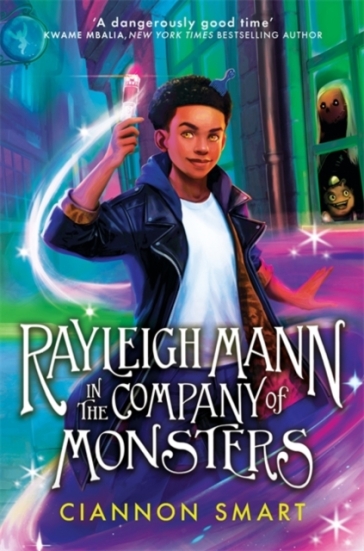 Rayleigh Mann in the Company of Monsters - Ciannon Smart