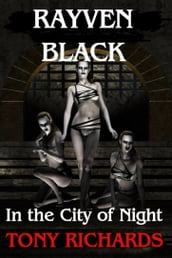 Rayven Black in the City of Night