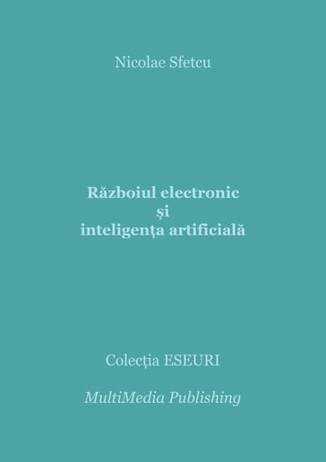 Razboiul electronic i inteligena artificiala - Nicolae Sfetcu