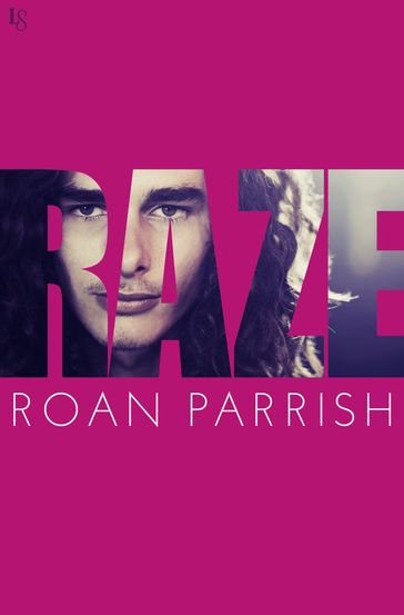 Raze - Roan Parrish