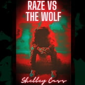 Raze vs The Wolf