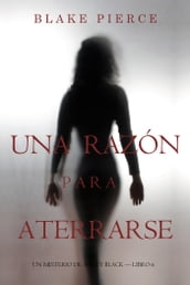 Una Razón Para Aterrarse (Un Misterio de Avery BlackLibro 6)