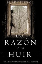 Una Razón para Huir (Un Misterio de Avery BlackLibro 2)