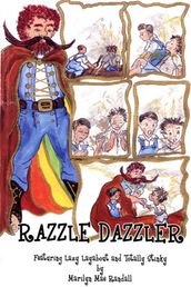 Razzle Dazzler: Featuring Lazy Layabout and Totally Stinky