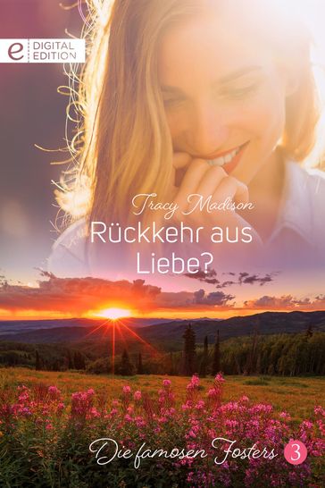 Rückkehr aus Liebe? - Tracy Madison