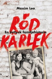 Röd kärlek : en östtysk familjehistoria