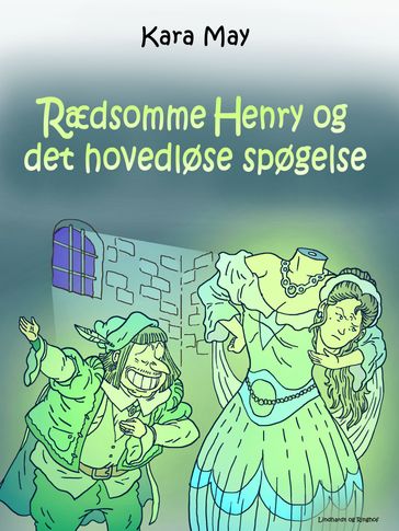 Rædsomme Henry og det hovedløse spøgelse - Kara May