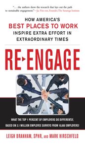 Re-Engage: How America s Best Places to Work Inspire Extra Effort in Extraordinary Times