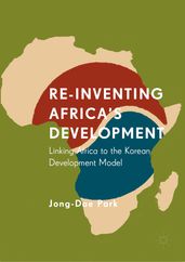 Re-Inventing Africa s Development