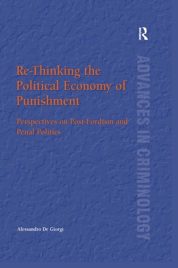 Re-Thinking the Political Economy of Punishment - Alessandro De Giorgi