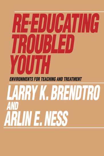 Re-educating Troubled Youth - Alexis De Tocqueville - Larry Brendtro