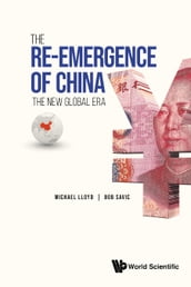 Re-emergence Of China, The: The New Global Era