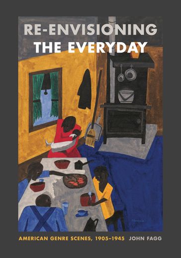 Re-envisioning the Everyday - John Fagg
