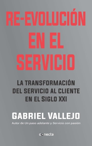 Re-evolución en el servicio - Gabriel Vallejo López