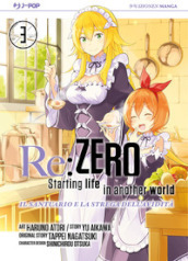 Re: zero. Starting life in another world. Il santuario e la strega dell avidità. Vol. 3
