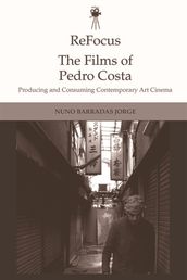 ReFocus: The Films of Pedro Costa