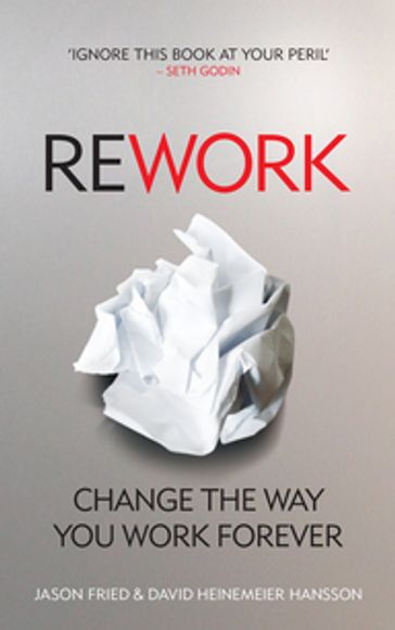 ReWork - David Heinemeier Hansson - Jason Fried