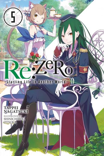 Re:ZERO -Starting Life in Another World-, Vol. 5 (light novel) - Shinichirou Otsuka - Tappei Nagatsuki