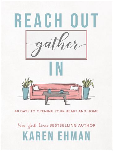 Reach Out, Gather In - Karen Ehman