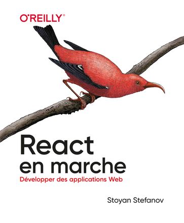 React en marche - Développer de applications Web - Stoyan Stefanov