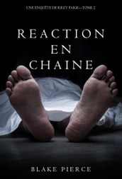 Réaction en Chaîne (Une Enquête de Riley Paige  Tome 2)